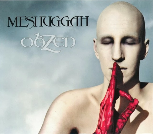 ObZen (CD Album) - Meshuggah 3 ObZen (CD Album) - Meshuggah