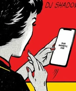 Our Pathetic Age (Vinyl 12" Album) - DJ Shadow