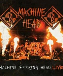 Machine F**king Head Live (CD Album) - Machine Head