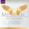 Messiah...refreshed! (CD Album) - George Frideric Handel -usa Music Sales 2022 4e48da84 32c1 41eb 8c4c 440ba349df34