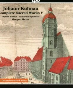 Johann Kuhnau: Complete Sacred Works - Volume 5 (CD Album) - Johann Kuhnau