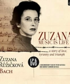 Zuzana: Music Is Life: A Story of Love, Tyranny and Triumph (12" Vinyl/DVD Album) - Zuzana Ruzickova