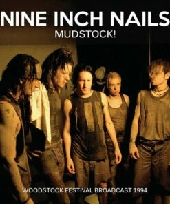 Mudstock!: Woodstock Festival Broadcast 1994 (CD Album) - Nine Inch Nails