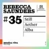 Rebecca Saunders: Still/Aether/Alba (CD Album) - Rebecca Saunders -usa Music Sales 2022 5222474f 899e 45ad 98fe 0da7ded909ca