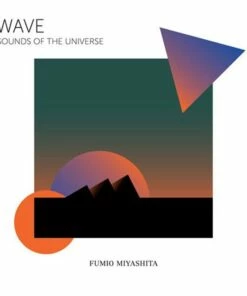 Wave: Sounds of the Universe (CD Album) - Fumio Miyashita