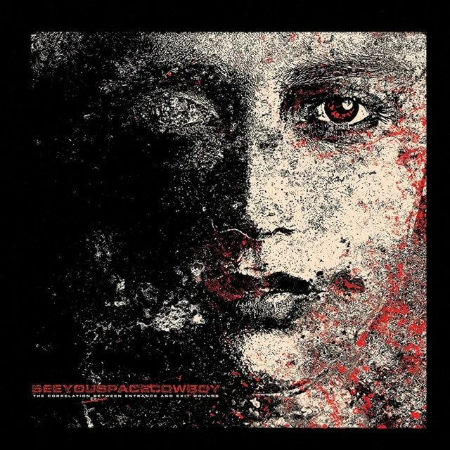 The Correlation Between Entrance and Exit Wounds (CD Album) - SeeYouSpaceCowboy 3 The Correlation Between Entrance and Exit Wounds (CD Album) - SeeYouSpaceCowboy