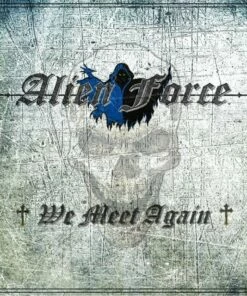 We Meet Again (CD Album) - Alien Force