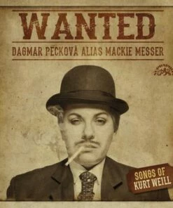 Dagmar Peckova: Wanted: Songs of Kurt Weill (CD Album) - Kurt Weill