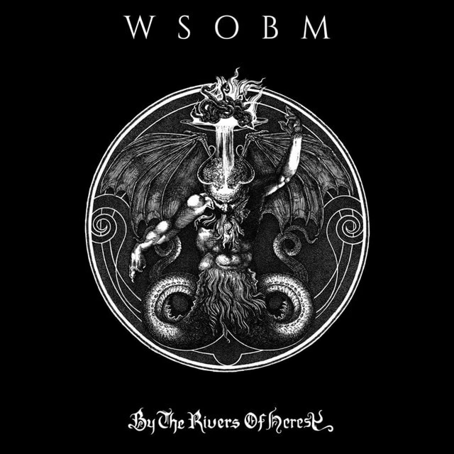 By the Rivers of Heresy (Vinyl 12" Album) - WSOBM 3 By the Rivers of Heresy (Vinyl 12" Album) - WSOBM