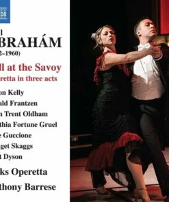 Paul Abraham: Ball at the Savoy: Operetta in Three Acts (CD Album) - Paul Abraham