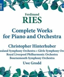 Ferdinand Ries: Complete Works for Piano and Orchestra (CD Box Set) - Ferdinand Ries