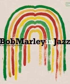 Bob Marley in Jazz: A Jazz Tribute to Bob Marley (Vinyl 12" Album) - Various Artists