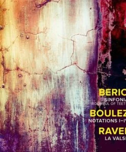 Berio: Sinfonia/Boulez: Notation I-V/Ravel: La Valse (CD Album) - Luciano Berio
