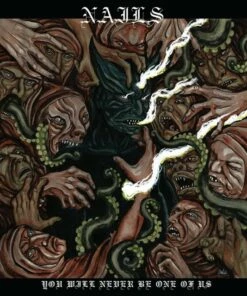 You Will Never Be One of Us (CD Album) - Nails