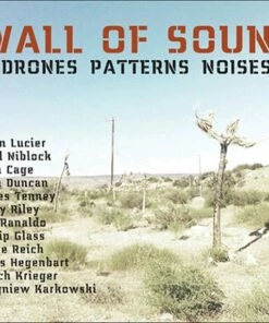Wall of Sound: Drones Patterns Noises (CD Box Set) - Ulrich Krieger