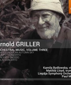 Arnold Griller: Orchestral Music - Volume 3 (CD Album) - Arnold Griller