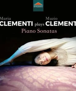 Maria Clementi Plays Muzio Clementi: Piano Sonatas (CD Album) - Muzio Clementi