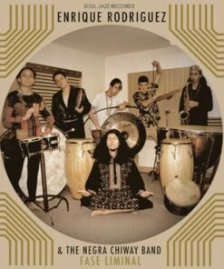Fase Liminal (Vinyl 12" Album) - Enrique Rodriquez & The Negra Chiway Band