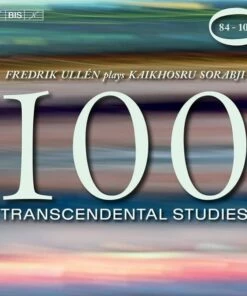 Fredrik Ullen Plays Kaikhosru Sorabji: 100 Transcendental Studies: 84-100 (CD Album) - Fredrik Ullen