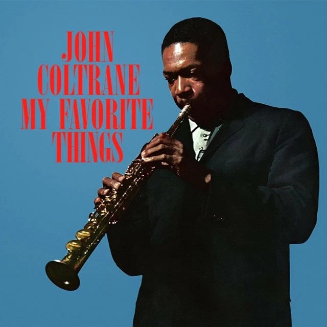 My Favorite Things (Vinyl 12" Album) - John Coltrane 3 My Favorite Things (Vinyl 12" Album) - John Coltrane