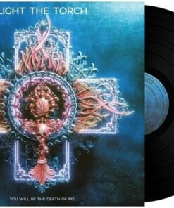 You Will Be the Death of Me (Vinyl 12" Album) - Light the Torch
