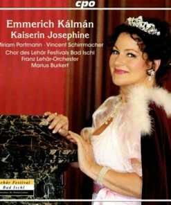 Emmerich Kalman: Kaiserin Josephine (CD Album) - Emmerich Kalman