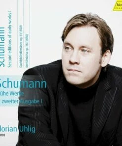 Schumann: Fruhe Werke/In Zweiter Ausgabe I (CD Album) - Robert Schumann