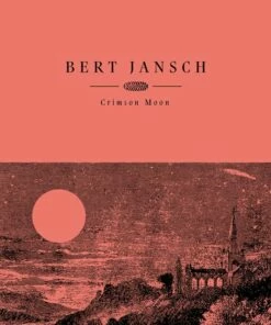 Crimson Moon (Vinyl 12" Album) - Bert Jansch