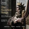 The Sweetest Songs: Music from the Baldwin Partbooks III (CD Album) - Robert White -usa Music Sales 2022 7eccbe22 1e9e 4f46 8c2e e22ff479ff75