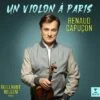 Renaud Capucon: Un Violon A Paris (Vinyl 12" Album) - Renaud Capucon -usa Music Sales 2022 7fb2a7d1 fc79 443b adcd 9f251a5d8f6f