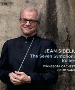 Jean Sibelius: The Seven Symphonies/Kullervo (SACD Album) - Jean Sibelius