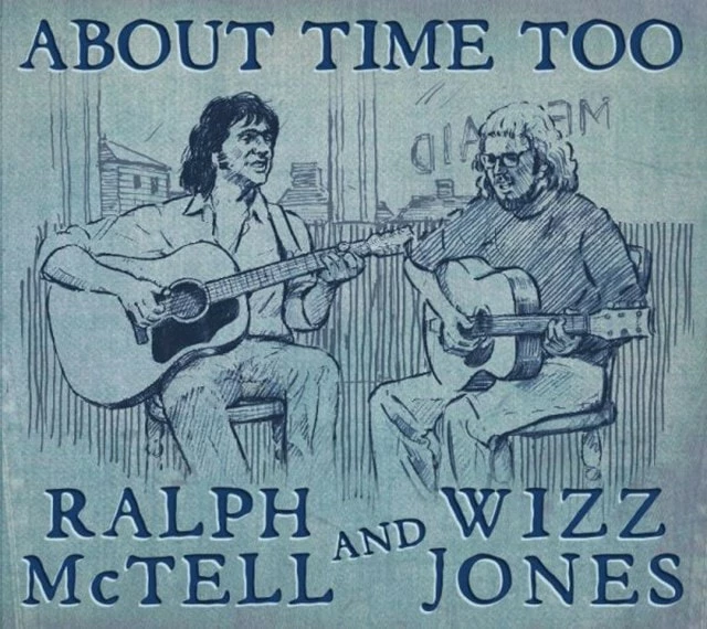 About Time Too (CD Album) - Ralph McTell and Wizz Jones 3 About Time Too (CD Album) - Ralph McTell and Wizz Jones