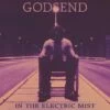 In the Electric Mist (Vinyl 12" Album) - Godsend -usa Music Sales 2022 86496107 5a27 440c 97d9 0fc9e0895c13