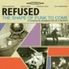 The Shape of Punk to Come (Vinyl 12" Album) - Refused 1 The Shape of Punk to Come (Vinyl 12" Album) - Refused -usa Music Sales 2022 86d650ac 0427 4315 a2ef 9ae31463b006