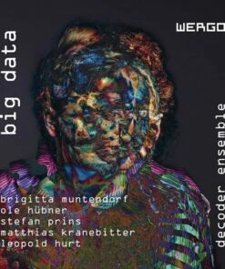 Decoder Ensemble: Big Data (CD Album) - Brigitta Muntendorf