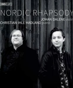 Johan Dalene/Christian Ihle Hadland: Nordic Rhapsody (SACD Album) - Christian Sinding