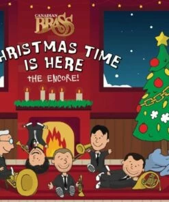 Christmas Time Is Here, the Encore! (CD Album) - Canadian Brass