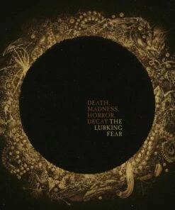 Death, Madness, Horror, Decay (Vinyl 12" Album) - The Lurking Fear