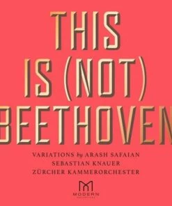 This Is (Not) Beethoven (CD Album) - Arash Safaian