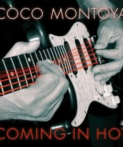 Coming in Hot (CD Album) - Coco Montoya