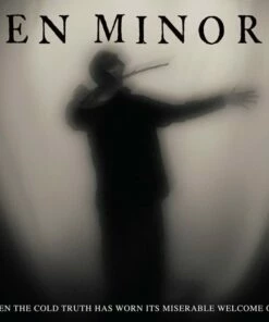 When the Cold Truth Has Worn Its Miserable Welcome Out (Vinyl 12" Album) - En Minor