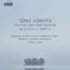 Tonu Korvits: You Are Light and Morning: Sei La Luce E Il Mattino (CD Album) - Tonu Korvits -usa Music Sales 2022 9027dcb7 2acd 4efa 8b64 1f8987bfcdd0