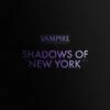 Vampire: The Masquerade - Shadows of New York (Vinyl 12" Album) 1 Vampire: The Masquerade - Shadows of New York (Vinyl 12" Album) -usa Music Sales 2022 9084bfe8 6aeb 4a30 8e99 69c5e56b1cd2