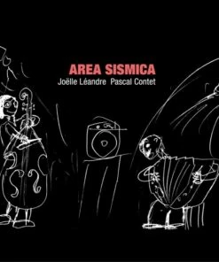 Area Sismica (CD Album) - Joelle Leandre & Pascal Contet