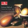 Robert Ballard: Premier Livre De Luth, 1611 (CD Album) - Robert Ballard