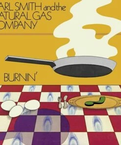 Burnin' (Vinyl 12" Album) - Carl Smith and The Natural Gas Company