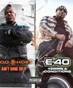Ain't Gone Do It/Terms and Conditions (Vinyl 12" Album) - Too $hort & E-40