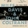 The Final Tour: Copenhagen, March 24, 1960 (Vinyl 12" Album) - Miles Davis and John Coltrane -usa Music Sales 2022 a857fa08 7f0d 422f 989f d4b7d8f02c11