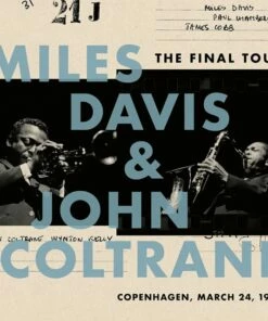 The Final Tour: Copenhagen, March 24, 1960 (Vinyl 12" Album) - Miles Davis and John Coltrane