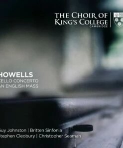 Howells: Cello Concerto/An English Mass (SACD Album) - Herbert Howells